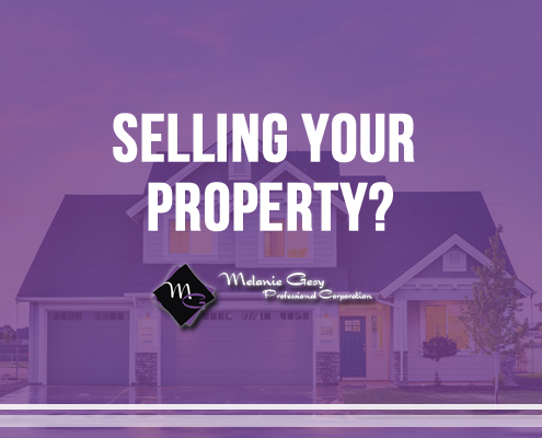 Selling your property? Melanie Gesy Professional Corp. is here to help!